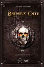 Baldur&rsquo;s Gate : L&rsquo;h&eacute;ritage du jeu de r&ocirc;le