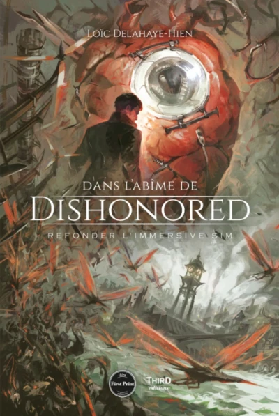 Couverture du livre « Dans l'ab&icirc;me de Dishonored : Refonder l'immersive sim »
