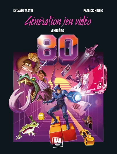 Couverture du livre « G&eacute;n&eacute;ration Jeu Vid&eacute;o - Ann&eacute;es 80 »