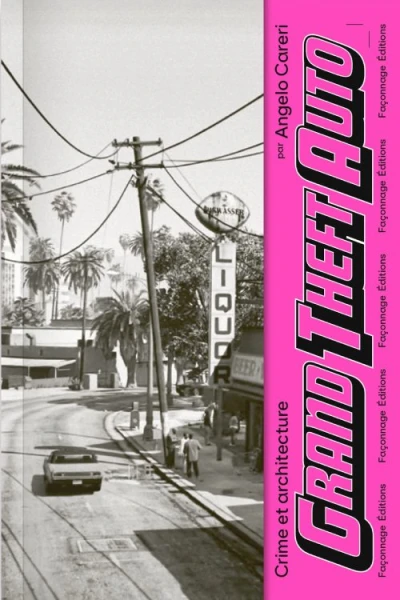 Couverture du livre « Grand Theft Auto : Crime et architecture »