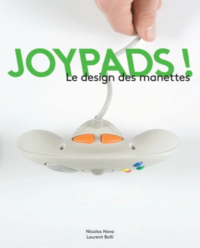 Couverture du livre « Joypads ! : Le design des manettes »