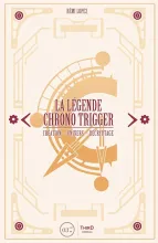 La L&eacute;gende Chrono Trigger