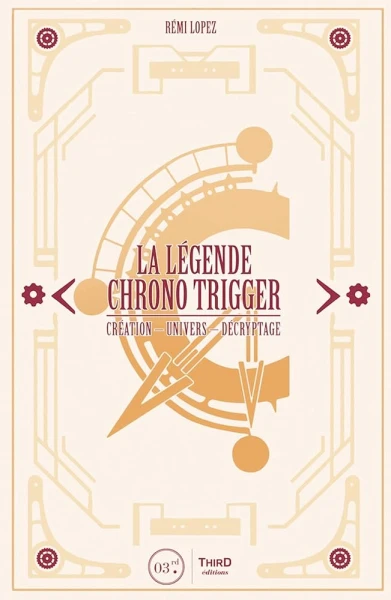 Couverture du livre « La L&eacute;gende Chrono Trigger »