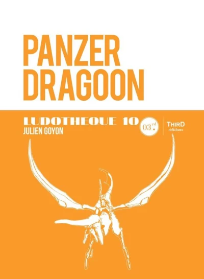 Couverture du livre « La ludoth&egrave;que n&deg;10 : Panzer Dragoon »