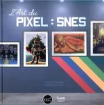 L&rsquo;Art du Pixel : SNES