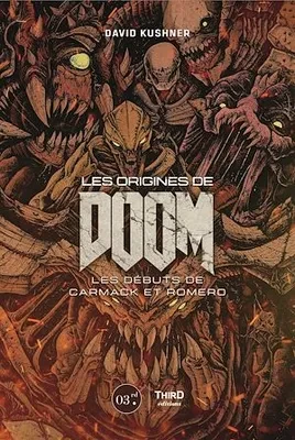 Couverture du livre « Les origines de Doom : Les d&eacute;buts de Carmack et Romero »