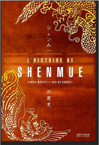 Couverture du livre « L&rsquo;histoire de Shenmue »