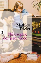 Philosophie des jeux vid&eacute;o
