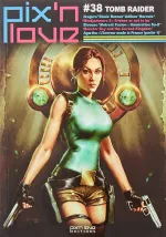 Pix&rsquo;n Love #38 : Tomb Raider