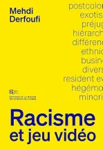 Racisme et jeu vid&eacute;o