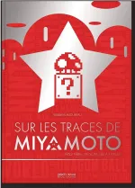 Sur les traces de Miyamoto