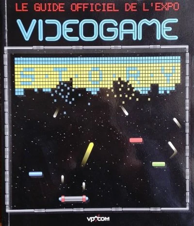 Couverture du livre « Videogame Story - Le guide officiel de l'expo »