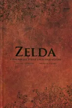 Zelda : chronique d&rsquo;une saga l&eacute;gendaire (volume 1)
