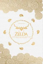 Zelda : chronique d&rsquo;une saga l&eacute;gendaire (volume 3)