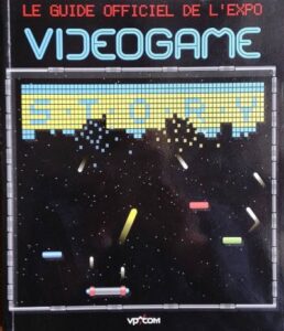 Couverture d’ouvrage : Videogame Story - Le guide officiel de l'expo